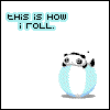 tHiS iS HOW i rOLL.