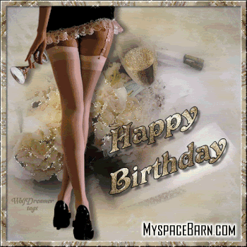 [img width=350 height=350]http://i246.photobucket.com/albums/gg99/pjfitch67/birthday/happy_birthday_sexy_legs.gif[/img]